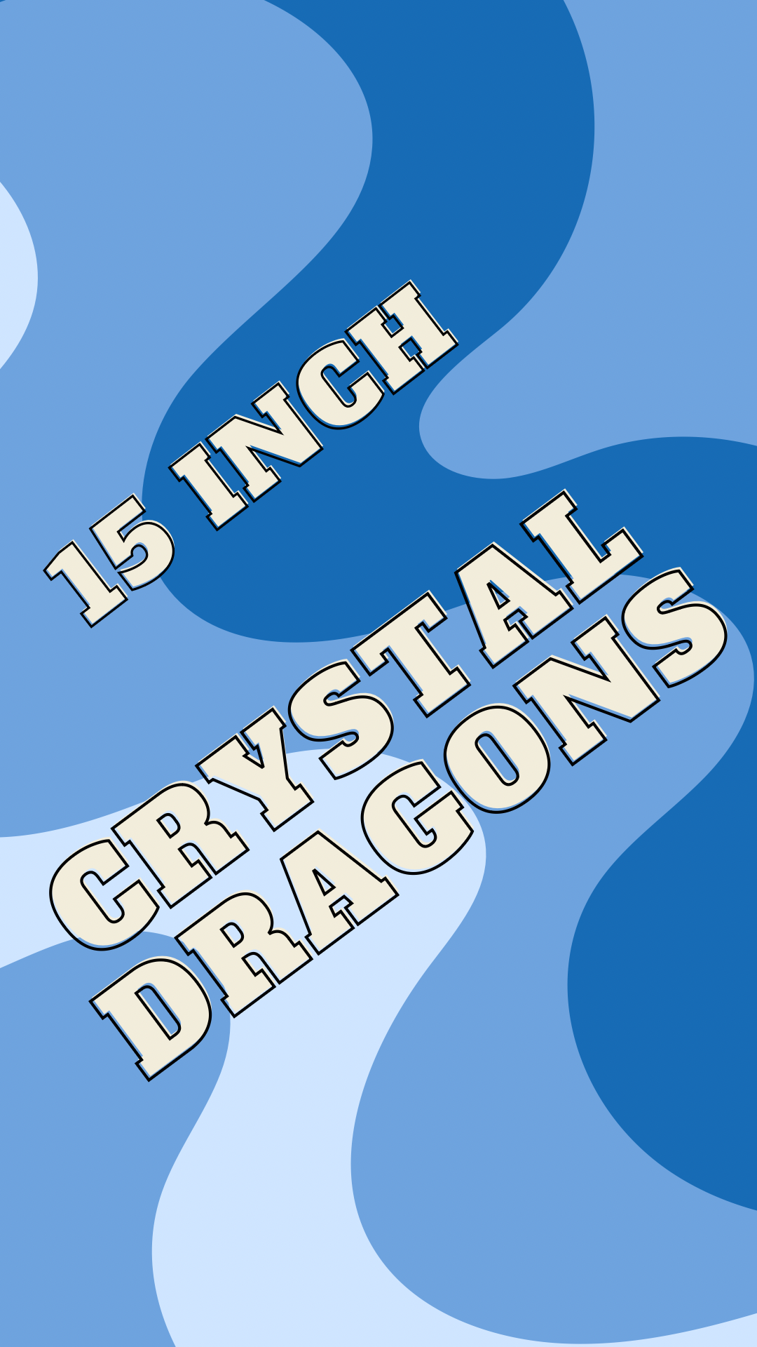 15inch Crystal Dragons