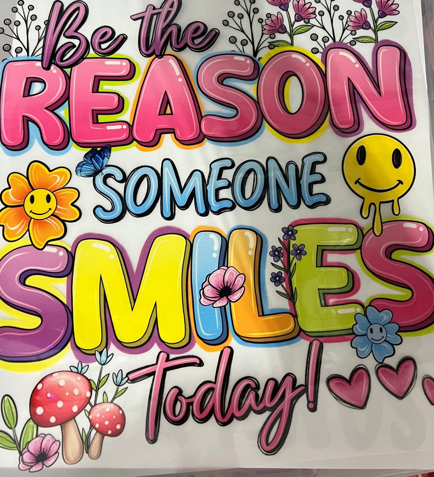 Be The Reason Someone Smiles..