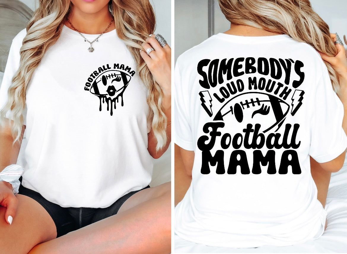 Somebody’s Loud Mouth Football Mama